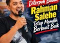 Diterpa Badai, Rahman Salehe Tetap Memilih Berbuat Baik
